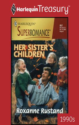 Title details for Her Sister's Children by Roxanne Rustand - Available